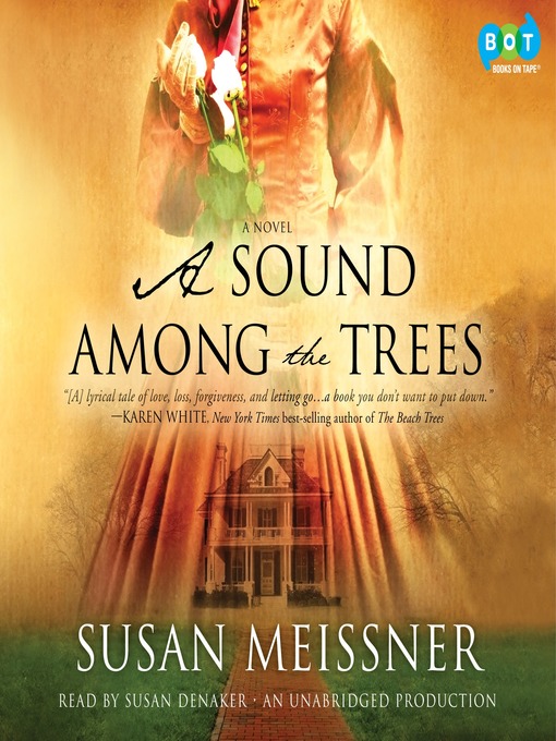 Title details for A Sound Among the Trees by Susan Meissner - Wait list